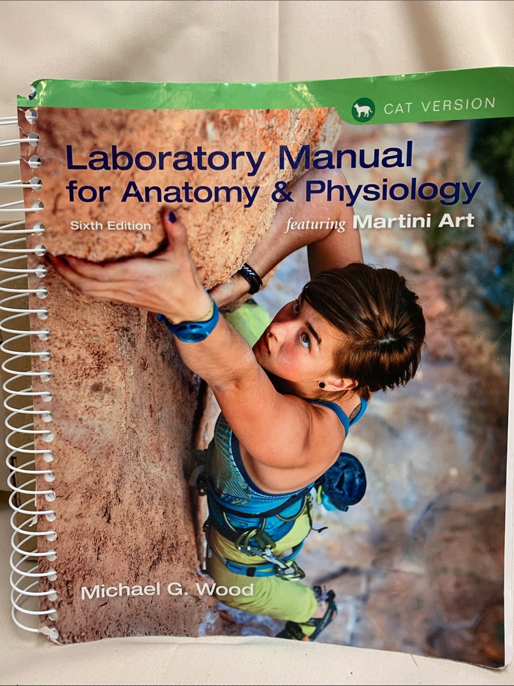 Laboratory Manual for Anatomy & Physiology Cat Version 6th Ed Michael G Wood